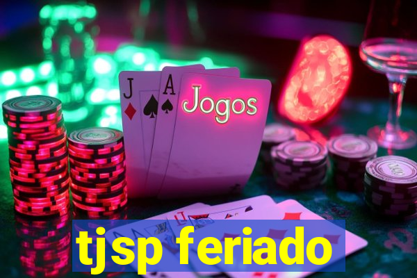 tjsp feriado